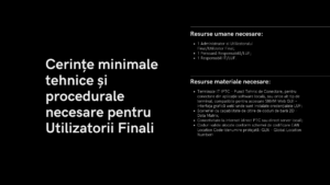 Cerinte minimale tehnice si procedurale necesare pentru Utilizatorii Finali