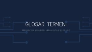 Glosar termeni OSMR