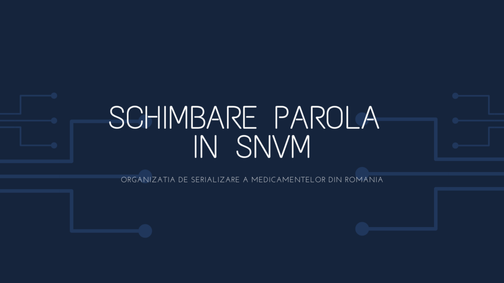 Schimbare parola in SNVM